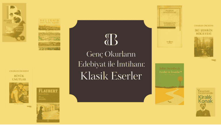Genç Okurların Edebiyat ile İmtihanı: Klasik Eserler