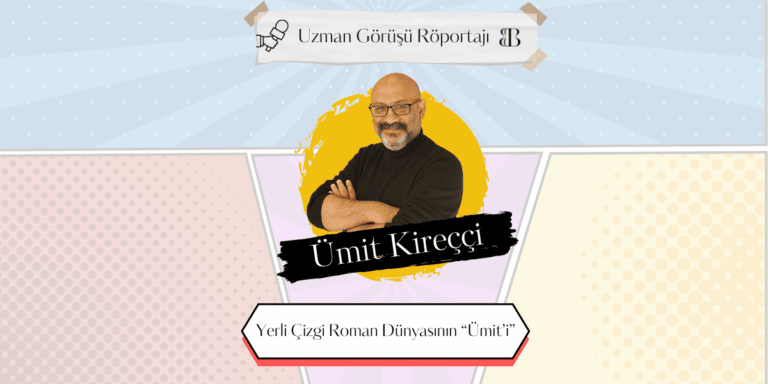 Yerli Çizgi Roman Dünyasının “Ümit’i”