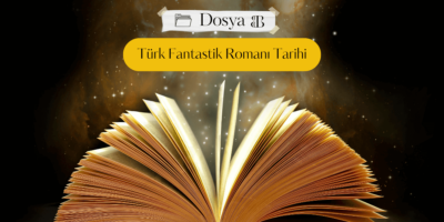 Cinler, Hayaletler ve Canavarlar… Türk Fantastik Romanı Tarihi