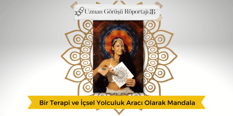 Bir Terapi ve İçsel Yolculuk Aracı Olarak Mandala