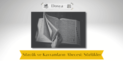 Sözcük ve Kavramların Abecesi: Sözlükler