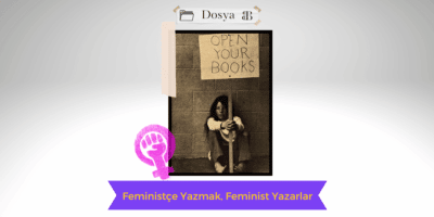 Feministçe Yazmak, Feminist Yazarlar