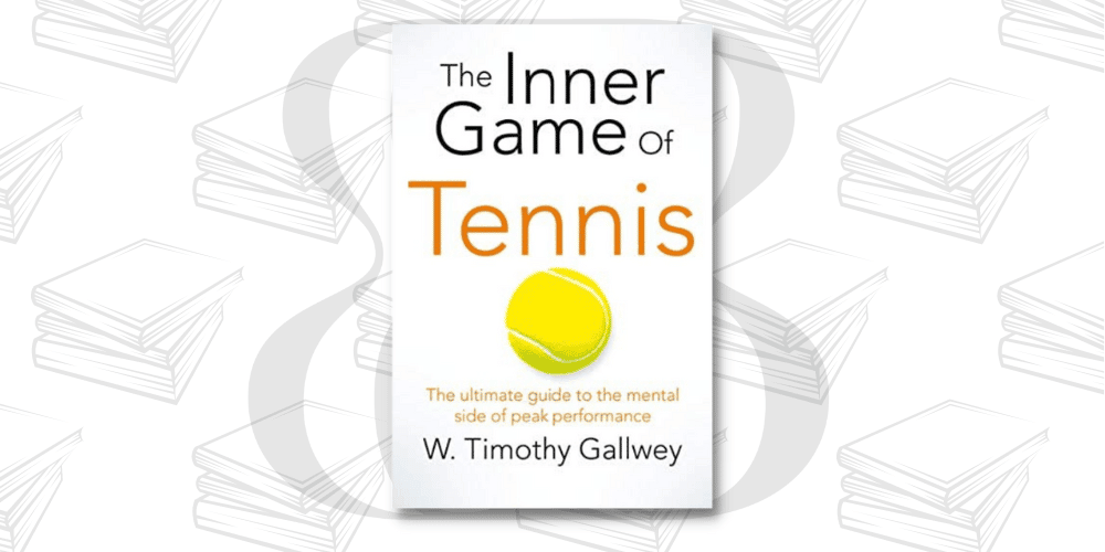 Bill Gates'in önerdiği kitaplar - The inner game of tennis