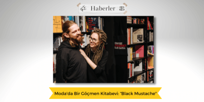 Moda’da Bir Göçmen Kitabevi: “Black Mustache”