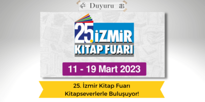 25. İzmir Kitap Fuarı Kitapseverlerle Buluşuyor!