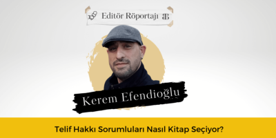 Telif Hakkı Sorumluları Nasıl Kitap Seçiyor?