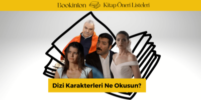dizilerde canlandırılan karekterler hangi kitabı okumalı