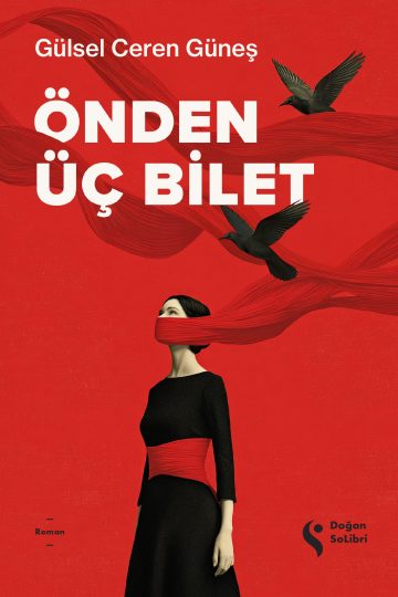 Üç kuşak kadının aile hikayesini anlatan Önden Üç Bilet Kitabı