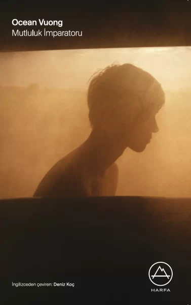 Ocean Vuong son kitabı Mutluluk İmparatoru