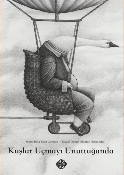KUŞLAR UÇMAYI UNUTTUĞUNDA