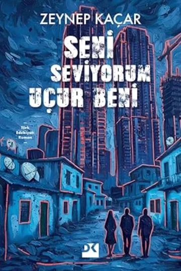 Seni Seviyorum Uçur Beni