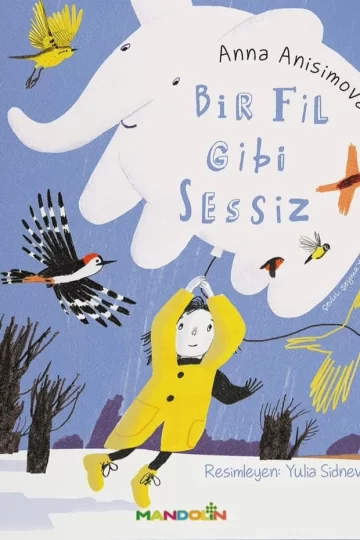 BİR FİL GİBİ SESSİZ