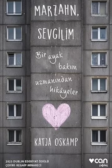 Marzahn, Sevgilim- Bir Ayak Bakım Uzmanından Hikâyeler